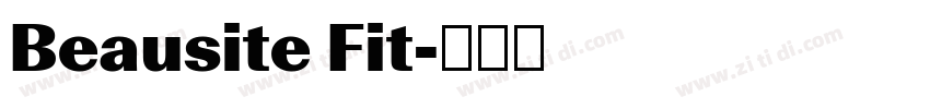 Beausite Fit字体转换 Beausite Fit字体转换